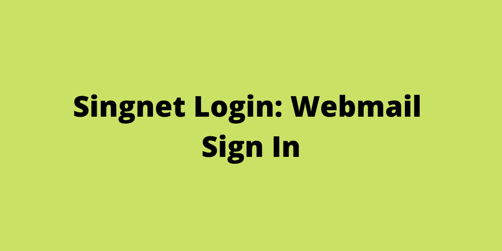 Singnet Login Webmail Sign In