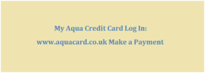 My Aqua Credit Card Log In