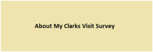 About My Clarks Visit Survey
