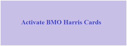 BMO Harris Activate New Debit Card
