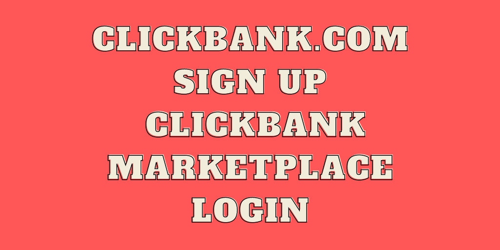 Clickbank.com Sign Up - Clickbank Marketplace UK Login