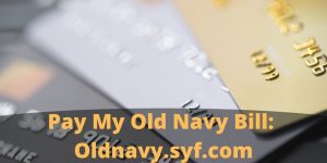 Pay My Old Navy Bill