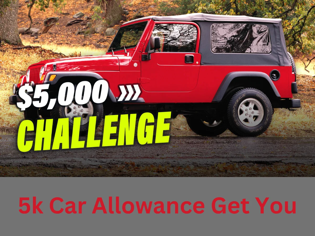 5k car allowance get you